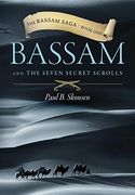 Bassam and the Seven Secret Scrolls (en Inglés)