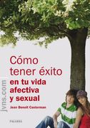 Cómo tener éxito en tu vida afectiva y sexual (edu.com)