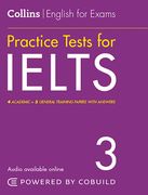 Collins English for Exams - Practice Tests for Ielts 3 (en Inglés)