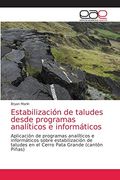 Estabilización de Taludes Desde Programas Analíticos e Informáticos