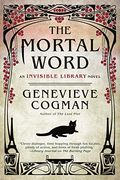 The Mortal Word (The Invisible Library Novel) (en Inglés)