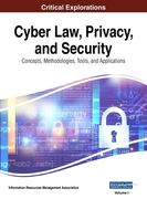 Cyber Law, Privacy, and Security: Concepts, Methodologies, Tools, and Applications, VOL 1 (en Inglés)