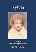 Sylvia: A Memoir from the Farm to Paradise (en Inglés)