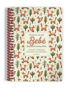 Agenda el Primer año del Bebe [Guia Para la Mama y el Bebe]