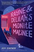 Rayne & Delilah's Midnite Matinee (en Inglés)