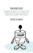 Salade de mots à l'usage des gens qui lisent aux vécés: Lecture de cabinet (en Francés)