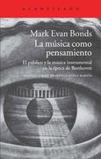 La Música Como Pensamiento: El Público y la Música Instrumental en la Época de Beethoven