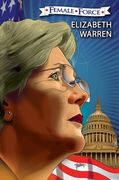 Female Force: Elizabeth Warren: The Graphic Novel (en Inglés)