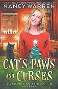 Cat's Paws and Curses: A Paranormal Cozy Mystery Holiday Whodunnit (Vampire Knitting Club) (en Inglés)