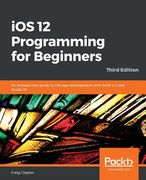 iOS 12 Programming for Beginners -Third Edition (en Inglés)