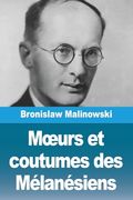 Moeurs et Coutumes des Mélanésiens (en Francés)