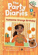 Awesome Orange Birthday: A Branches Book (The Party Diaries #1) (en Inglés)