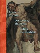 Lovis Corinth. Das Leben - ein Fest! (en Inglés)