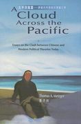 A Cloud Across the Pacific: Essays on the Clash Between Chinese and Western Political Theories Today (en Inglés)