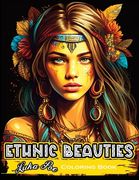 Ethnic Beauties: Discover the Beauty of Ethnic Art: Color Your way Through our Ethnic Beauties Coloring Book (en Inglés)
