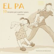 El pa. 10 Receptes per a Petits i Grans (en Catalán)