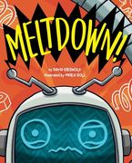 Meltdown!
