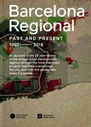 Barcelona Regional: Ring Roads Barcelona Past, Present, Future (en Inglés)