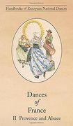 Dances of France ii - Provence and Alsace (en Inglés)