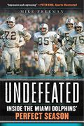 Undefeated: Inside the Miami Dolphins' Perfect Season (en Inglés)
