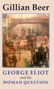 George Eliot and the Woman Question (en Inglés)