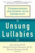 unsung lullabies,understanding and coping with infertility (en Inglés)