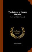 The Letters of Horace Walpole: Fourth Earl of Orford, Volume 2 (en Inglés)