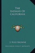 the indians of california (en Inglés)