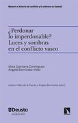 ¿Perdonar lo imperdonable?. Luces y sombras en el conflicto vasco
