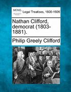 nathan clifford, democrat (1803-1881).