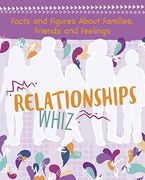 Relationships Whiz: Facts and Figures About Families, Friends and Feelings (Savvy: Girlology) (en Inglés)