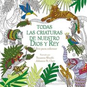 Todas Las Criaturas De Nuestro Dios Y Rey Libro Para Colorear