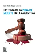 Historia de la pena de muerte en la Argentina (in Spanish)