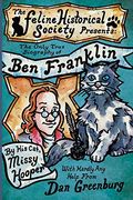 The Only True Biography of ben Franklin by his Cat, Missy Hooper (en Inglés)