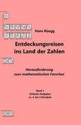 Entdeckungsreisen ins Land der Zahlen: Herausforderung zum mathematischen Forschen - Ca. 4. bis 7.Schuljahr (en Alemán)