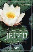 Ankommen im Jetzt! Inspirationen und Meditationen für Jeden tag im Jahr (en Alemán)