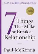 Seven Things That Make or Break a Relationship (en Inglés)