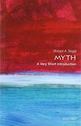 Myth: A Very Short Introduction (Very Short Introductions) (en Inglés)