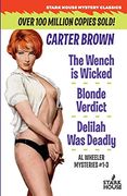 The Wench Is Wicked/Blonde Verdict/Delilah Was Deadly (en Inglés)