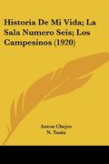Historia de mi Vida; La Sala Numero Seis; Los Campesinos (1920)