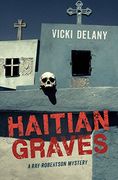 Haitian Graves: A Ray Robertson Mystery (Rapid Reads: Ray Robertson Mystery)