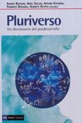 Pluriverso: Un diccionario del posdesarrollo