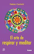 El Arte de Respirar Y Meditar