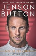 Jenson Button: Life to the Limit: My Autobiography (en Inglés)