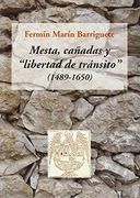Mesta, Cañadas y "Libertad de Tránsito" (in Spanish)