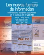 Las Nuevas Fuentes de Información: Información y Búsqueda Documental en el Contexto de la web 2. 0 (Ozalid)