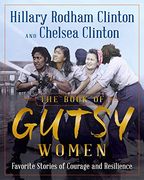 The Book of Gutsy Women: Favorite Stories of Courage and Resilience (en Inglés)