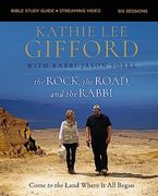 The Rock, the Road, and the Rabbi Bible Study Guide Plus Streaming Video: Come to the Land Where it all Began 