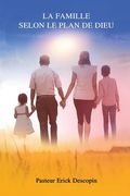 La Famille: Selon la plan de dieu (en Francés)