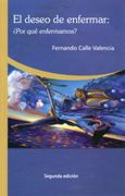 El Deseo de Enfermar (in Spanish)